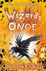Children Teen Fiction: The Wizards of Once: Never and Forever: Book 4 (PB)