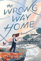 Children Teen Fiction: The Wrong Way Home