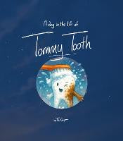 A Day in the Life of Tommy Tooth