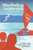 Non Fiction: Wayfinding Leadership: Ground-breaking Wisdom for Developing Leaders