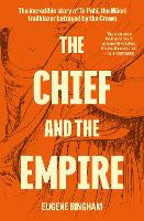 The Chief and the Empire: The incredible story of Te Pahi, the Maori trailblazer&hellip;