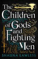 Fiction: The Children of Gods and Fighting Men