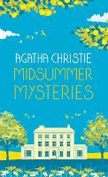 MIDSUMMER MYSTERIES: Secrets and Suspense from the Queen of Crime
