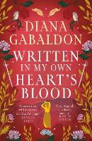 Written in My Own Heart's Blood: The gripping and unputdownable historical &hellip;