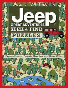 Jeep (R) Great Adventures Seek & Find Puzzles: Explore Forests, Deserts, Beaches&hellip;