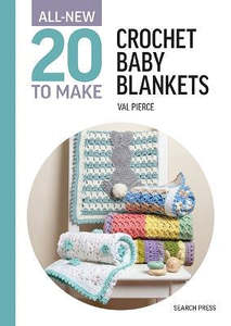 Art Books: All-New Twenty to Make: Crochet Baby Blankets