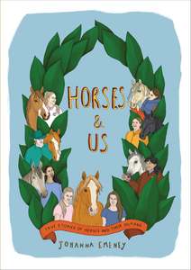 Children Non Fiction: Horses and Us: True stories of horses and their humans