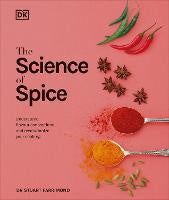 Food Drinks: The Science of Spice: Understand Flavour Connections and Revolutionize your Cooking