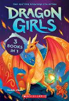 Children Teen Fiction: Dragon Girls: The Glitter Dragons Collection (3 Books in 1: First Three Books)