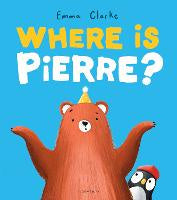 Children Teen Fiction: Where is Pierre?: A dazzlingly sweet and funny penguin adventure!