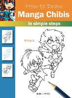 Non Fiction: How to Draw: Manga Chibis: In Simple Steps