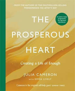 Non Fiction: The Prosperous Heart: Creating a Life of Enough