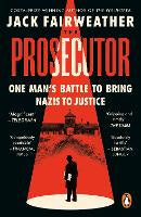Non Fiction: The Prosecutor: One Man's Battle to Bring Nazis to Justice (paperback)
