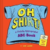 Fiction: Oh Shirt!: A (Totally Appropriate) ABC Book