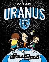 The Greatest Goal in the Galaxy (Uranus FC #1)