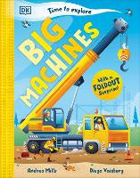 Time to Explore Big Machines: With a Foldout Surprise!