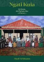 Hardback Books: Ngati Kuia: He Putake, Hei Pakiaka Ora | A History