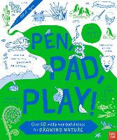 Children Early Learning: Pen, Pad, Play!: Over 50 Wildly Wonderful Ideas for Drawing Nature