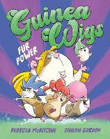 Fur Power! (Guinea Wigs, #1): The first book in a brand-new, hilariously silly i&hellip;