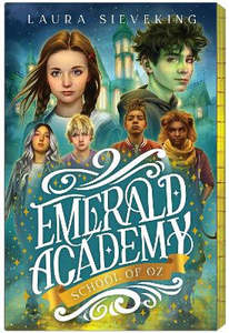 Children Teen Fiction: School Of Oz (Emerald Academy Book #1)