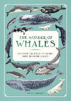 The Wonder of Whales: Discover the Lives of Earth's Most Majestic Giants