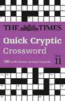 The Times Quick Cryptic Crossword Book 11: 100 world-famous crossword puzzles (T&hellip;