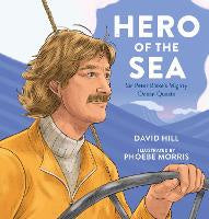 Hero of the Sea: Sir Peter Blake's Mighty Ocean Quests