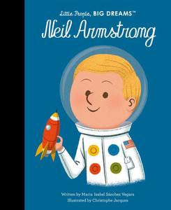 Little People, Big Dreams - Neil Armstrong