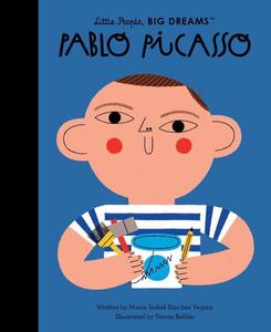 Little People Big Dreams: Little People, Big Dreams - Pablo Picasso