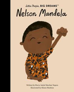 Little People, Big Dreams - Nelson Mandela