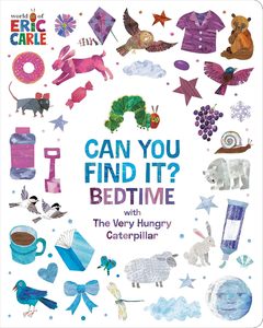 Childrens Books: Can You Find It? Bedtime with The Very Hungry Caterpillar Board Book