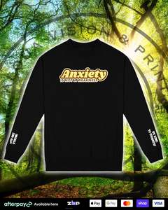 New Arrivals: Crewneck - Anxiety Is Not A Weakness