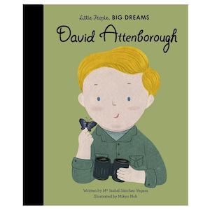 Little People Big Dreams: Little People, Big Dreams - David Attenborough