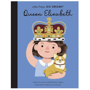 Little People Big Dreams: Little People, Big Dreams - Queen Elizabeth