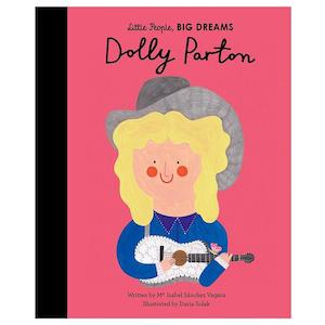 Little People Big Dreams: Little People, Big Dreams - Dolly Parton