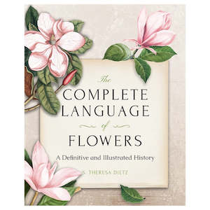 The Complete Language of Flowers: A Definitive & Illustrated History Pocket Edition