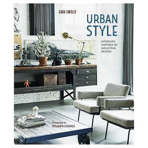 Urban Style: Interiors Inspired by Industrial Design