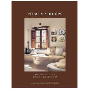 Creative Homes: Evocative, Eclectic & Carefully Curated Homes