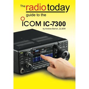 The Radio Today Guide to the Icom IC-7300 Book