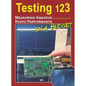 Books: Testing 123 Measuring Amateur Radio Performance On A Budget Book