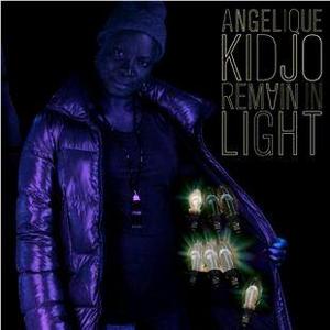 Remain In Light, By: Angelique Kidjo