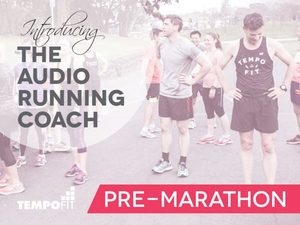 Products: Audio Coach: Pre-Marathon Workout – TempoFit
