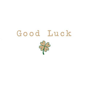 Good Luck