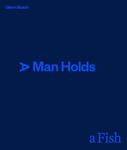 book: A Man Holds a Fish