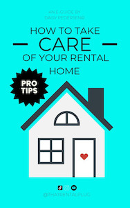 How to Take Care of Your Rental Home That Rental Plug