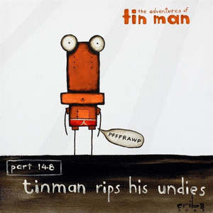 All Adventures Of Tin Man: Tin Man Rips His Undies - Part 148