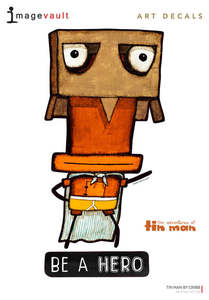 Tin Man Decals: Be a Hero Decal