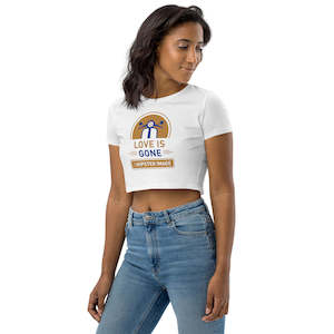 Love Is Gone Organic Crop Top