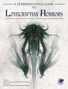Call of Cthulhu: S.Petersen's Field Guide to Lovecraftian Horrors (Hardback)