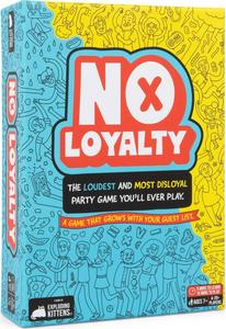 No Loyalty (By Exploding Kittens)